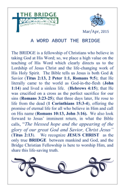 A WORD ABOUT THE BRIDGE calls, “The blessed hope and the