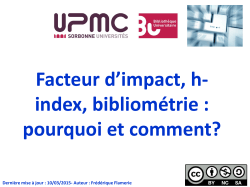 Facteur d`impact, h- index, bibliométrie : pourquoi et comment?