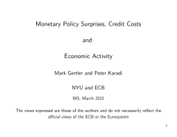 Monetary policy surprises, credit costs and economic activity