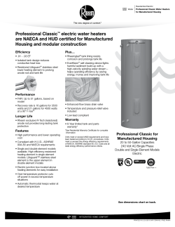 Professional Classic™ electric water heaters are NAECA and HUD