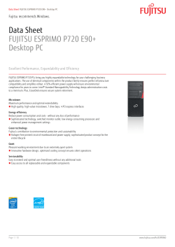 Data Sheet FUJITSU ESPRIMO P720 E90+ Desktop PC