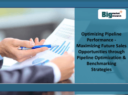 Optimizing Pipeline Performance - Maximizing Future Sales Opportunities through Pipeline Optimization & Benchmarking Strategies