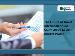 The Future of Travel Intermediaries in South Africa to 2018 Market Profile