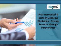 Pharmaceutical & Biotech Licensing Strategies