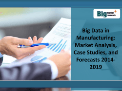 Big Data in Manufacturing: Market Analysis, Case Studies, and Forecasts 2014-2019