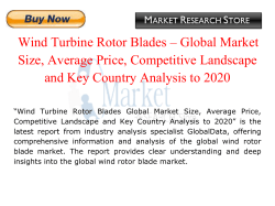 Global Wind Turbine Rotor Blades Market 2020 - Market Size, Production Cost, Competitive Landscape and Key Country Analysis to 2020