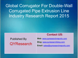 Global Corrugator For Double-Wall Corrugated Pipe Extrusion Line Market 2015 Industry Trend, Analysis, Survey and Overview