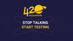 STOP TALKING START TESTING