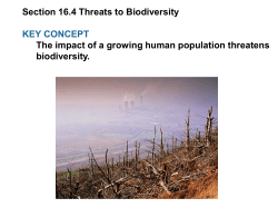 Section 16.4 Threats to Biodiversity KEY CONCEPT The impact of a