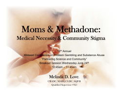 Moms & Methadone: - 1-888