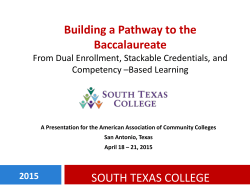 SOUTH TEXAS COLLEGE Building a Pathway to the Baccalaureate
