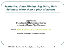 Statistics, Data Mining, Big Data, Data Science: More than a