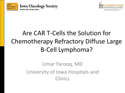 Are CAR T-Cells the Solution for Chemotherapy Refractory Diffuse