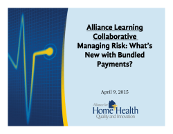 to view the presentation slides - Alliance for Home Health Quality