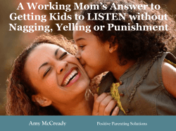A Working Mom`s Answer to Getting Kids to LISTEN without Nagging