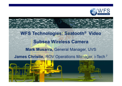 WFS Technologies: SeatoothÂ® Video Subsea Wireless Camera