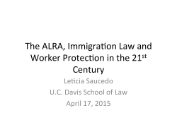 The ALRA, Immigration Law and Worker Protection in the 21st Century