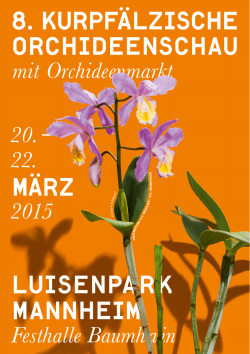 8. kurpfÃ¤lzische orchideenschau mÃ¤rz luisenpark mannheim