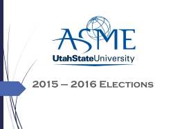 2015 â 2016 Elections - ASME Utah State University