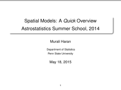 Spatial Models: A Quick Overview Astrostatistics Summer School