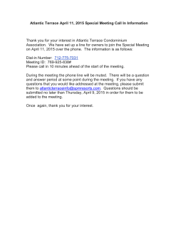 Atlantic Terrace April 11, 2015 Special Meeting Call In Information