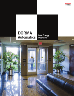 Dorma Low Energy Operators