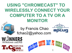 USING "CHROMECAST" TO WIRELESSLY CONNECT YOUR