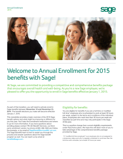 Welcome to Annual Enrollment for 2015 benefits with Sage!