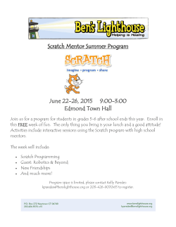 Scratch Mentor Summer Program June 22-26, 2015 9:00