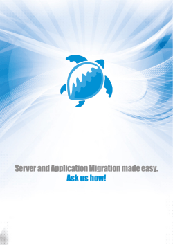 Server and Application Migration made easy. Ask us how!