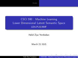 CSCI 590 : Machine Learning Lower Dimensional Latent Semantic