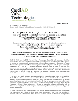 April 10 2015 CardiAQâ¢ Valve Technologies receives FDA IDE