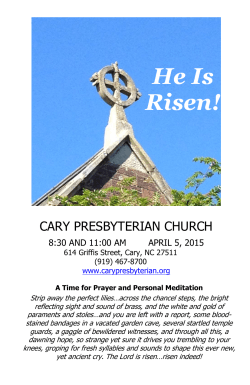 He Is Risen! - Cary Presbyterian Church
