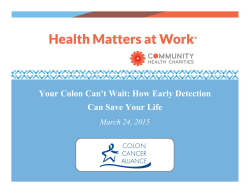 Your Colon Can`t Wait: How Early Detection Can Save Your Life