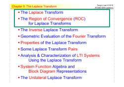 The Laplace Transform The Region of Convergence (ROC) for