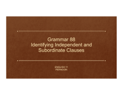 Grammar 88 Identifying Independent and Subordinate Clauses