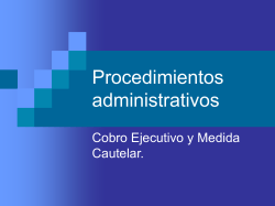 Procedimientos administrativos. Cobro Ejecutivo y Medida Cautelar