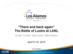 There and Back Again â The Battle of Lustre at LANL