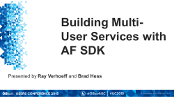 Building Multi- User Services with AF SDK Ray Verhoeff