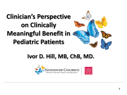Clinician`s Perspective on Clinically Meaningful Benefit in Pediatric
