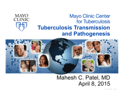 Tuberculosis Transmission and Pathogenesis Mahesh C. Patel, MD