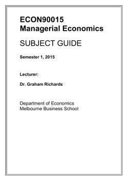 ECON90015 Managerial Economics SUBJECT GUIDE
