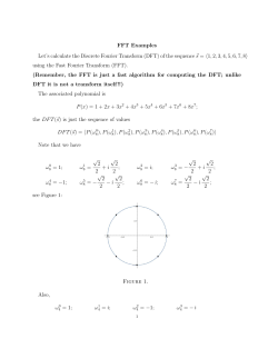 FFT Examples Let`s calculate the Discrete Fourier Transform (DFT