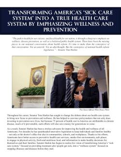 TRANSFORMING AMERICA`S &acirc;SICK CARE SYSTEM&acirc; INTO A TRUE