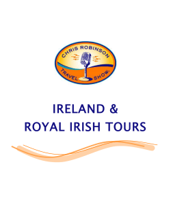 IRELAND & ROYAL IRISH TOURS - Chris Robinson Travel Show