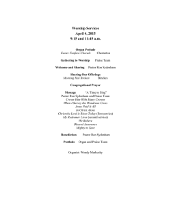 Worship Services April 4, 2015 9:15 and 11:45 a.m.