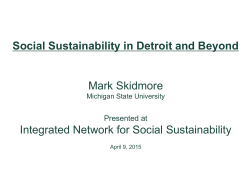 Social Sustainability in Detroit and Beyond Mark Skidmore