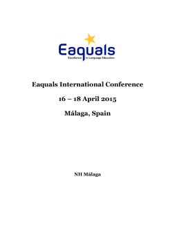 Eaquals International Conference 16 â 18 April 2015 MÃ¡laga, Spain