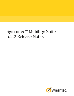 Symantecâ¢ Mobility: Suite 5.2.2 Release Notes