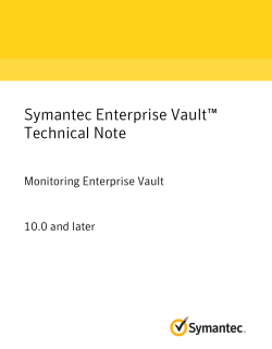Symantec Enterprise Vaultâ¢ Technical Note: Monitoring Enterprise